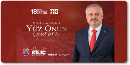 Başkan Kılıç’tan 18 Mart Çanakkale Zaferi ve Şehitleri Anma Günü Mesajı